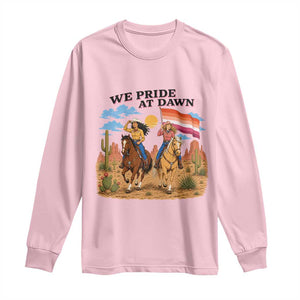 We Pride at Dawn Lesbian Cowgirl Long Sleeve Shirt Country Western Retro Graphic Pride Month