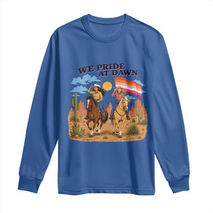 We Pride at Dawn Lesbian Cowgirl Long Sleeve Shirt Country Western Retro Graphic Pride Month