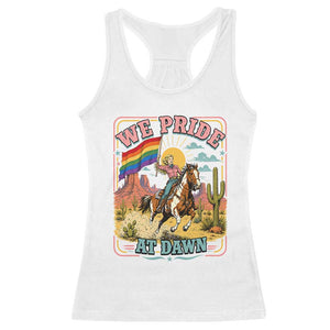 We Pride at Dawn Retro Rainbow Cowgirl Racerback Tank Top Pride Month Country Western Vibes