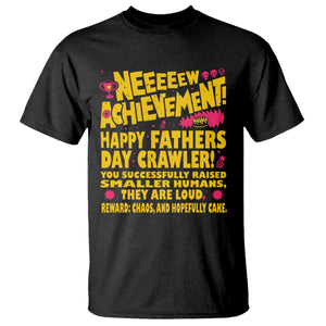 New Achievement Happy Fathers Day Crawler T Shirt Funny Gamer Dad LitRPG Gaming Milestone