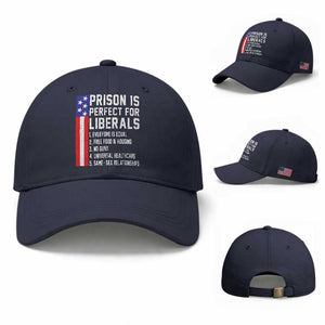 Prison Is Perfect For Liberals Baseball Cap Distressed American Flag Conservative Humor