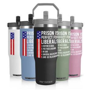 Prison Is Perfect For Liberals Flip Straw Tumbler Distressed American Flag Conservative Humor