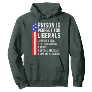 Prison Is Perfect For Liberals Hoodie Distressed American Flag Conservative Humor