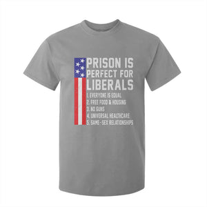 Prison Is Perfect For Liberals T Shirt For Kid Distressed American Flag Conservative Humor