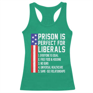 Prison Is Perfect For Liberals Racerback Tank Top Distressed American Flag Conservative Humor