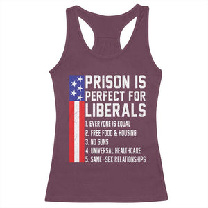 Prison Is Perfect For Liberals Racerback Tank Top Distressed American Flag Conservative Humor