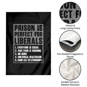 Prison Is Perfect For Liberals Garden Flag Satirical List Retro Grunge Conservative Humor