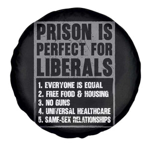 Prison Is Perfect For Liberals Spare Tire Cover Satirical List Retro Grunge Conservative Humor