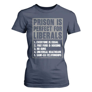 Prison Is Perfect For Liberals T Shirt For Women Satirical List Retro Grunge Conservative Humor