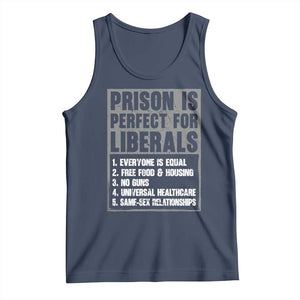 Prison Is Perfect For Liberals Tank Top Satirical List Retro Grunge Conservative Humor