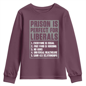 Prison Is Perfect For Liberals Youth Sweatshirt Satirical List Retro Grunge Conservative Humor