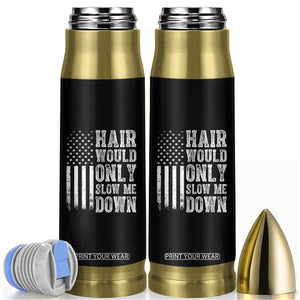 Funny Bald Pride Hair Would Only Slow Me Down Bullet Tumbler Distressed Patriotic US Flag Bald Men Joke