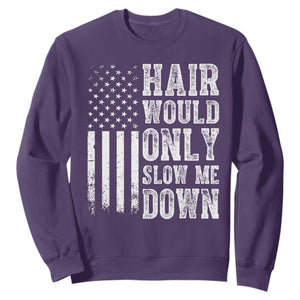 Funny Bald Pride Hair Would Only Slow Me Down Sweatshirt Distressed Patriotic US Flag Bald Men Joke