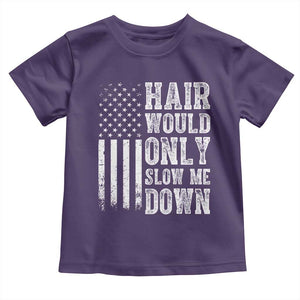 Funny Bald Pride Hair Would Only Slow Me Down Toddler T Shirt Distressed Patriotic US Flag Bald Men Joke