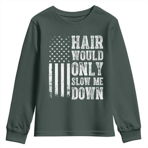 Funny Bald Pride Hair Would Only Slow Me Down Youth Sweatshirt Distressed Patriotic US Flag Bald Men Joke