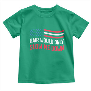 Hair Would Only Slow Me Down Retro Groovy Toddler T Shirt Patriotic Waving Flag Comedic Bald Pride