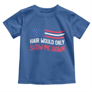 Hair Would Only Slow Me Down Retro Groovy Toddler T Shirt Patriotic Waving Flag Comedic Bald Pride