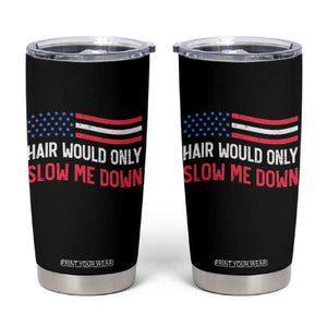 Hair Would Only Slow Me Down Retro Groovy Tumbler Cup Patriotic Waving Flag Comedic Bald Pride