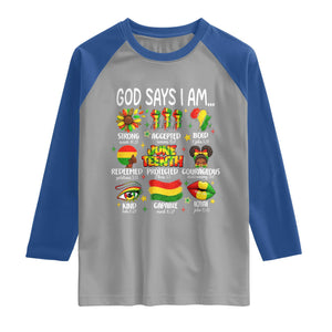 God Says I Am Juneteenth Christian Raglan Shirt Pan-African Afrocentric Faith Bible Verses Freedom Day