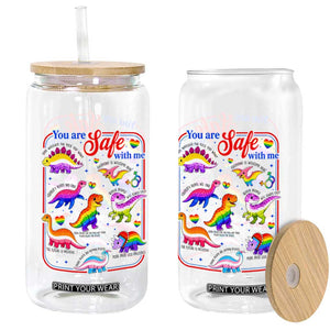 Cute Rainbow Dinosaur LGBTQ Ally Glass Can You Are Safe With Me Pride Month