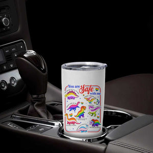 Cute Rainbow Dinosaur LGBTQ Ally Tumbler Cup You Are Safe With Me Pride Month