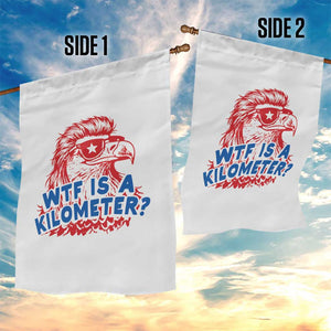 WTF Is A Kilometer Funny American Bald Eagle Garden Flag Patriotic 4th of July Humor