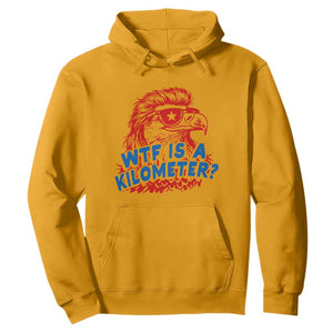 WTF Is A Kilometer Funny American Bald Eagle Hoodie Patriotic 4th of July Humor