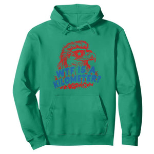 WTF Is A Kilometer Funny American Bald Eagle Hoodie Patriotic 4th of July Humor