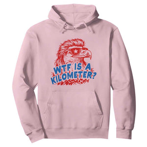 WTF Is A Kilometer Funny American Bald Eagle Hoodie Patriotic 4th of July Humor
