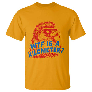 WTF Is A Kilometer Funny American Bald Eagle T Shirt Patriotic 4th of July Humor