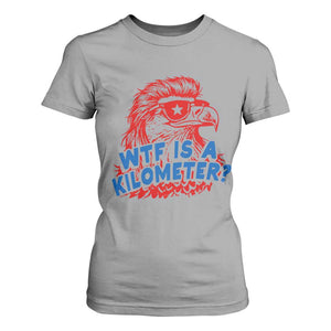 WTF Is A Kilometer Funny American Bald Eagle T Shirt For Women Patriotic 4th of July Humor TS02 Sport Gray Print Your Wear