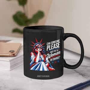 Patriotic Lady Liberty Feminist Graphic Coffee Mug Can Someone Please Just Put A Woman In Charge Funny Feminism