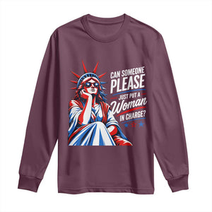 Patriotic Lady Liberty Feminist Graphic Long Sleeve Shirt Can Someone Please Just Put A Woman In Charge Funny Feminism