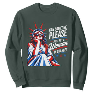Patriotic Lady Liberty Feminist Graphic Sweatshirt Can Someone Please Just Put A Woman In Charge Funny Feminism