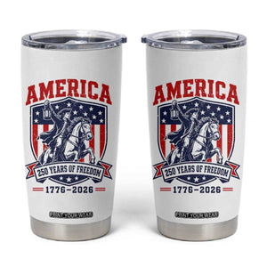 250 Years of Freedom Paul Revere Midnight Ride Tumbler Cup Patriotic Historical Revolution American Flag Shield TS02 White Print Your Wear