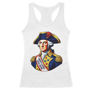 George Washington Patriotic History Graphic Racerback Tank Top Liberty Looks Good On Me 4th of July Founding Father Humor TS02 White Print Your Wear