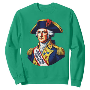 George Washington Patriotic History Graphic Sweatshirt Liberty Looks Good On Me 4th of July Founding Father Humor