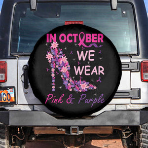 Breast Cancer And Domestic Violence Spare Tire Cover In October We Wear Pink and Purple Floral High Heel Support Women TS02 No hole Black Print Your Wear