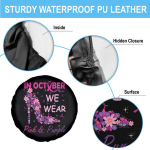 Breast Cancer And Domestic Violence Spare Tire Cover In October We Wear Pink and Purple Floral High Heel Support Women TS02 Print Your Wear