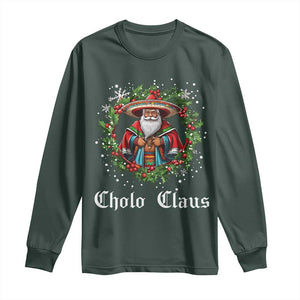 Funny Mexican Santa Long Sleeve Shirt Cholo Claus Christmas in Mexico TS02 Dark Forest Green Print Your Wear