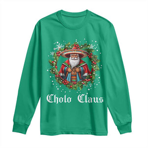Funny Mexican Santa Long Sleeve Shirt Cholo Claus Christmas in Mexico TS02 Irish Green Print Your Wear
