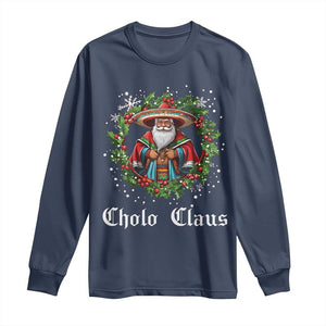 Funny Mexican Santa Long Sleeve Shirt Cholo Claus Christmas in Mexico TS02 Navy Print Your Wear