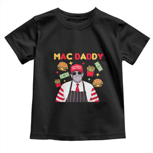 Funny Donald Trump 2024 Toddler T Shirt Mac Daddy America Fast Food TS02 Black Print Your Wear