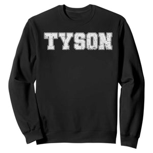 Team Tyson Sweatshirt Family Personalized Name Retro Vintage Minimalism TS02 Black Print Your Wear