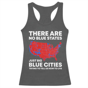 American Republican 2024 Racerback Tank Top There Are No Blue States Only Big Blue Cities America Map TS02 Dark Heather Print Your Wear