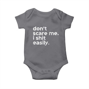Funny Sarcastic Quote Baby Onesie Don't Scare Me I Shit Easily Retro Minimalism TS02 Charcoal Print Your Wear
