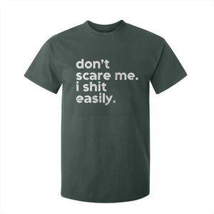 Funny Sarcastic Quote T Shirt For Kid Don't Scare Me I Shit Easily Retro Minimalism TS02 Dark Forest Green Print Your Wear