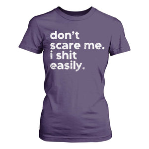 Funny Sarcastic Quote T Shirt For Women Don't Scare Me I Shit Easily Retro Minimalism TS02 Purple Print Your Wear
