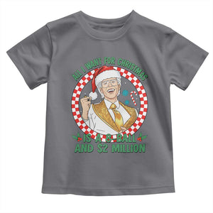 Funny Christmas Wish Billy Meme Toddler T Shirt A 8 Ball and 2 Million Dollars Baby Uncle Santa Hat TS02 Charcoal Print Your Wear