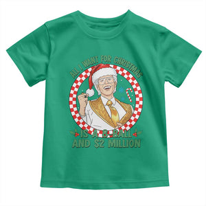 Funny Christmas Wish Billy Meme Toddler T Shirt A 8 Ball and 2 Million Dollars Baby Uncle Santa Hat TS02 Irish Green Print Your Wear